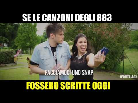 SE LE CANZONI DEGLI 883 FOSSERO SCRITTE OGGI   iPantellas Mini Video Facebook