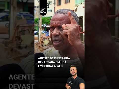 AGENTE FUNERÁRIO DE UBÁ FALA SOBRE A MORTE