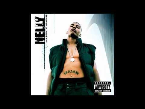 Nelly - Country Grammar (Hot Shit)