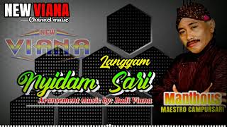 Download lagu NYIDAM SARI NEW VIANA FEAT MAESTRO CAMPURSARI MANTHOUS mp3
