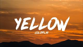 Yellow - Coldplay (Lyrics)