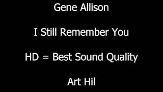 Gene Allison - I Still Remember You
