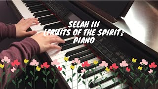 Selah III {Fruits of the Spirit} Hillsong Young &amp; Free Piano