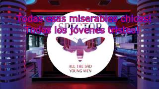 Spector - All The Sad Young Men |Subtitulada Español