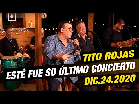 La ÚLTIMA presentación de TITO ROJAS (Dic.24.2020) |🎤 JUNIOR ARCOS