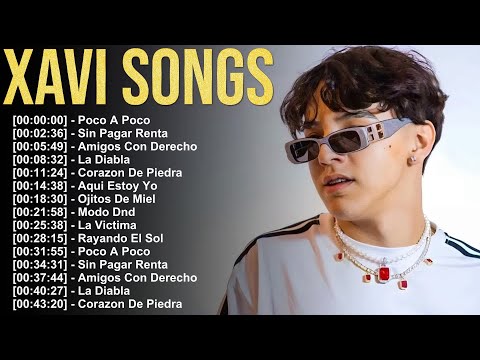 Xavi 💿 Greatest Hits Full Album 2025 🎶 Corridos Tumbados y Éxitos Románticos del Año
