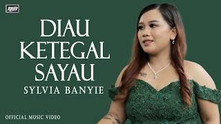 Download lagu Diau Ketegal Sayau - Sylvia Banyie | #lagu baru mp3