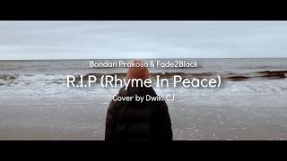 Download lagu Bondan Prakoso & Fade2Black - R.I.P (Rhyme In Peace) | Cover by Dwiki CJ mp3