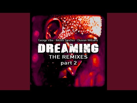 Dreaming (Octopuz Ancestral Deeper Remix)