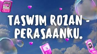 Download lagu perasaanku. – Taswim Rozan ❤️ | Lagu Romantik Trending Malaysia | Lirik Video mp3