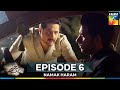 Namak Haram Episode 6
