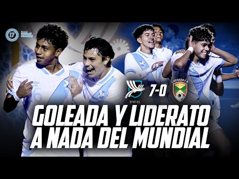GUATEMALA WINS BIG AND IS ONE DRAW AWAY FROM THE U17 WORLD CUP | GUATEMALA 7-0 GRANADA CONCACAF U...
