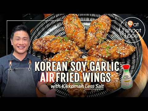 Crispy Soy Garlic Korean Fried Chicken Wings Recipe - with Kikkoman Less Salt