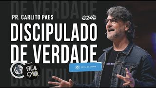 DISCIPULADO DE VERDADE - CARLITO PAES | REAÇÃO 2021
