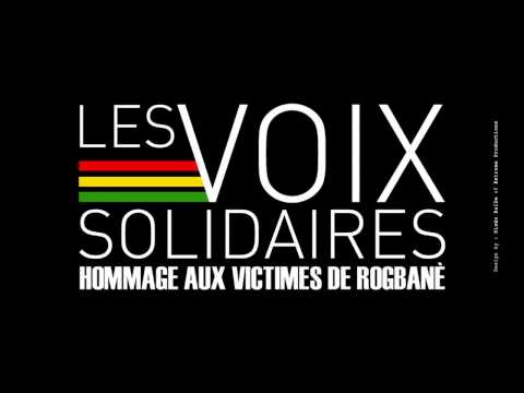 Les Voix Solidaires - Hommage aux victimes de Rogbane
