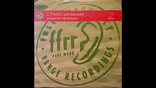Z Factor - Gotta Keep Pushin' (Extended Club Mix)