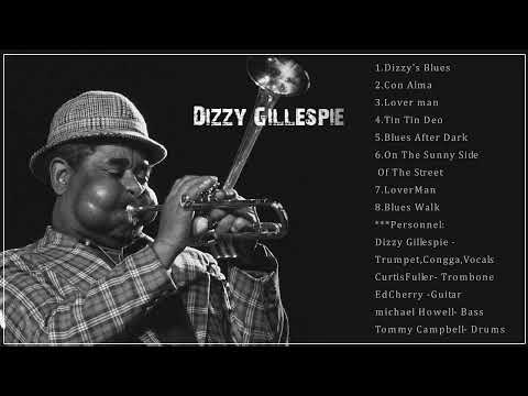 Dizzy Gillespie Greatest Hits - Best Of Dizzy Gillespie All Time - Dizzy Gillespie Jazz Fredom