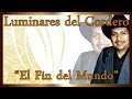 Luminares del Cordero "El fin del mundo"