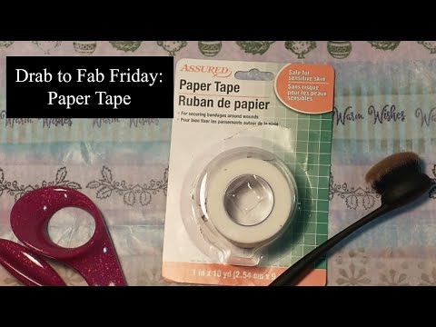Drab to Fab Friday - Paper Tape