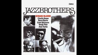 Howard McGhee - Jazzbrothers (Full Album Remastered)