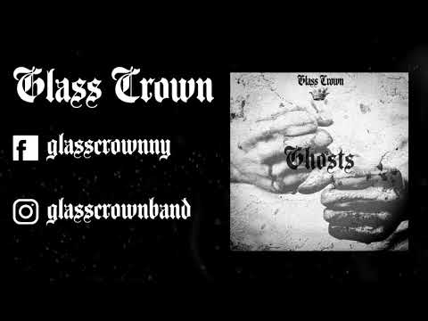 Glass Crown - Ghosts