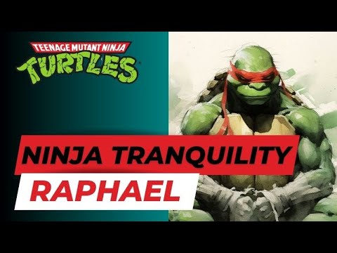 Raphael's Anger Management Journey: The Power of Meditation, TMNT, Calm Peaceful Ninja
