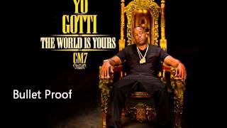 Yo Gotti - Bulletproof (CM7 - 1)