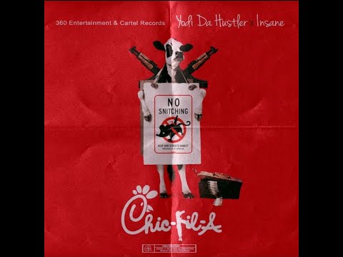 Yodi Da Hustler x Insane - Chick Fil a