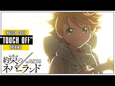 「English Dub」Promised Neverland OP "Touch off" FULL VER.【Sam Luff】- Studio Yuraki