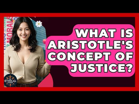 What Is Aristotle's Concept Of Justice? - The Ethical Compass