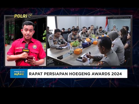 LIVE REPORT - RAPAT PERSIAPAN HOEGENG AWARDS 2024