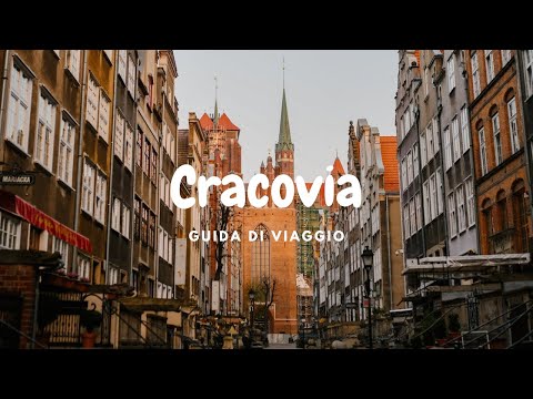 Cosa vedere a Cracovia , Guida di viaggio