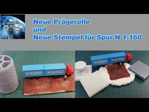 Neue Prägerolle und Neue Stempel für Spur N 1:160