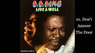 B. B. KING - LIVE &amp; WELL - 01. Don&#39;t Answer The Door