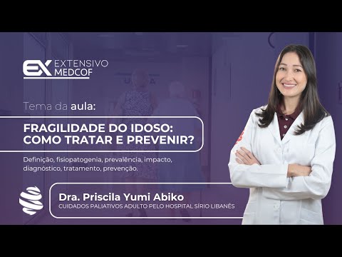Fragilidade do Idoso: Como Tratar e Prevenir? Com Dra. Priscila Abiko