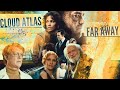 Cloud Atlas (Martha Wainwright - Far Away)