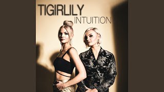 Tigirlily Intuition