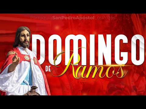 SANTA EUCARISTÍA // DOMINGO DE RAMOS