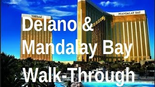 Delano & Mandalay Bay (Las Vegas) Unique Walk-Through