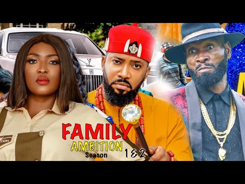FAMILY AMBITION SEASON 2{NEW HIT MOVIE}- FREDRICK LEONARD| SYLVESTER MADU|2021 LATEST NIGERIAN MOVIE