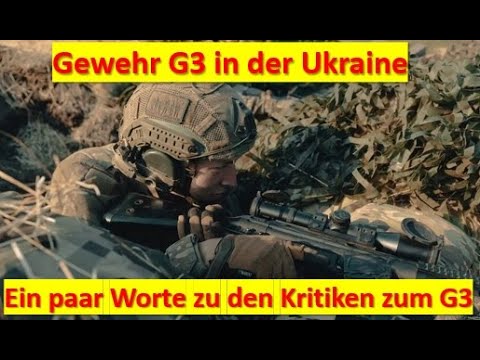 Ukraine War: Ukrainians are unhappy with the G3 rifle. This is no wonder. An attempt at an explan...