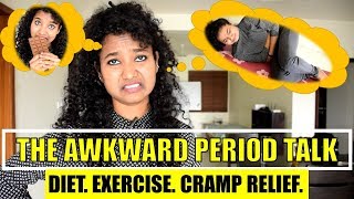 The Period Talk | Diet. Exercise. Cramp Relief.