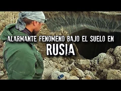 ALARMANTE FENÓMENO BAJO EL SUELO EN RUSIA
