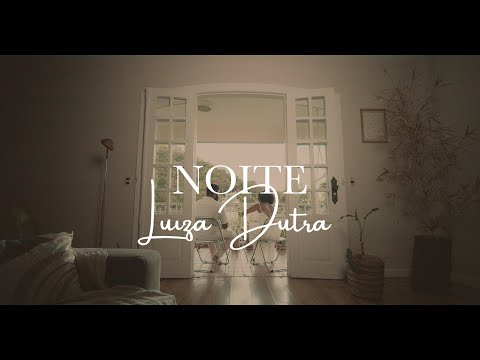 LUIZA DUTRA - NOITE (Visualizer)