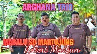 Download lagu ARGHANA TRIO || MABALU SO MARTUJUNG || LAGU BATAK ( official music video) mp3 Download lagu ARGHANA TRIO || MABALU SO MARTUJUNG || LAGU BATAK ( official music video) mp3