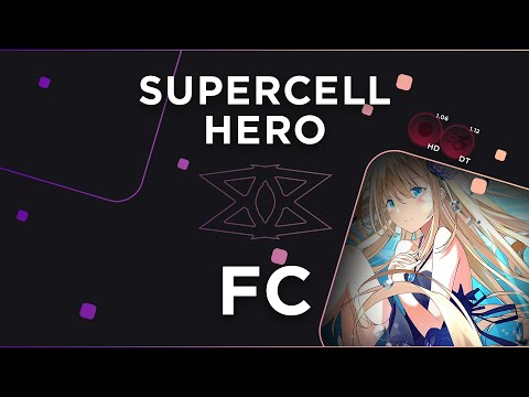 osu! - supercell - Hero [Extra] 8.3* 99.42% +HDDT FC #5 697pp | Buttery smooth osu! experience
