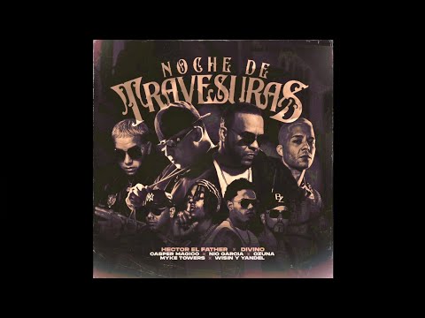 Hector El Father Noche De Travesuras Remix - Dj Benny Blanco Y Get Low