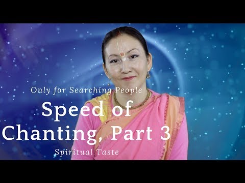 Speed of Chanting, Part 3