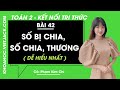 Toán lớp 2 Bài 42: Số bị chia, số chia, thương