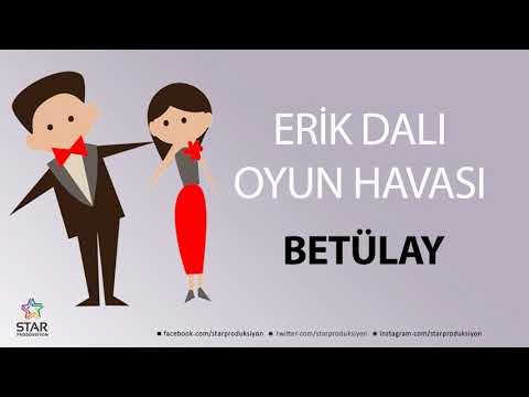 Erik Dalı BETÜLAY - İsme Özel Oyun Havası